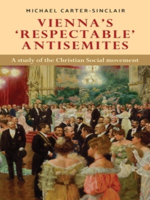 cover image of Vienna's 'respectable' antisemites